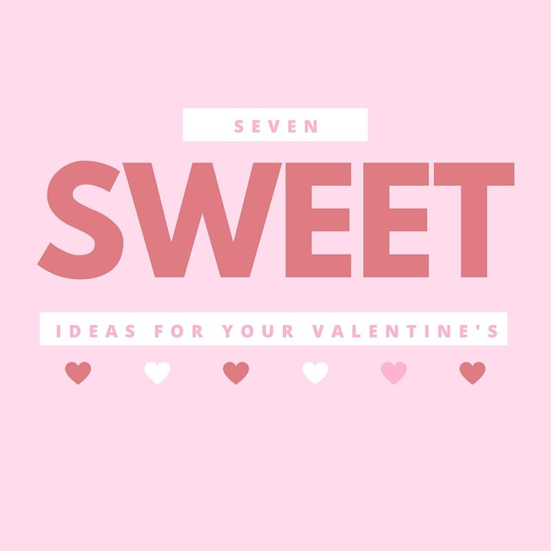 7 Sweet Ideas for Your Valentine - Alora Boutique