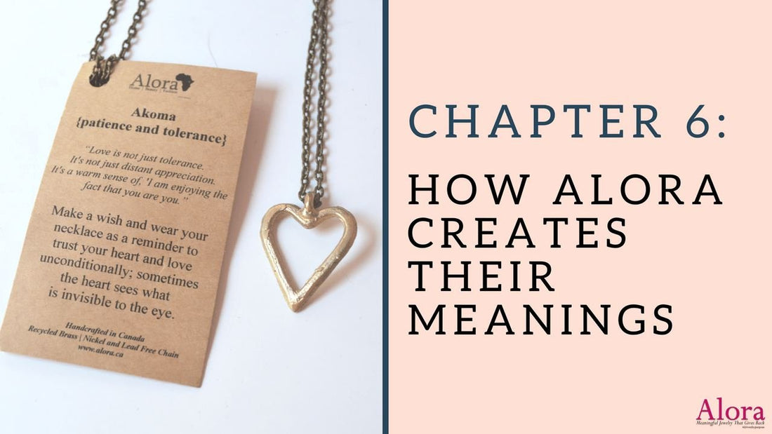 Chapter 6: How Alora Creates The Meaning Behind Their Jewelry. Sustainable Fashion. - Alora Boutique