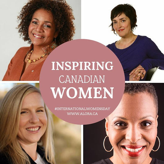 Inspiring Canadian Women - International Women's Day - Alora Boutique