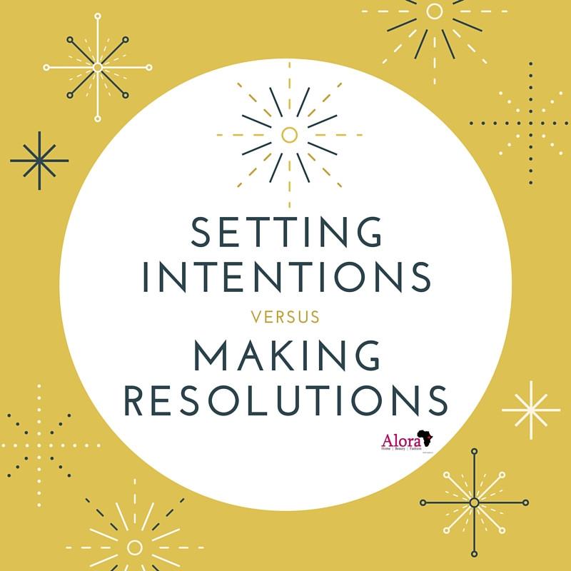 Setting Intentions versus Making Resolutions - Alora Boutique